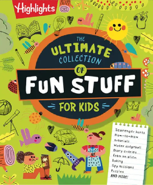 The Ultimate Collection of Fun Stuff for Kids: 4-Book Activity Bundle with Over 600 Crafts, Writing Prompts, Scavenger Hunts and More, Creative Things by Highlights