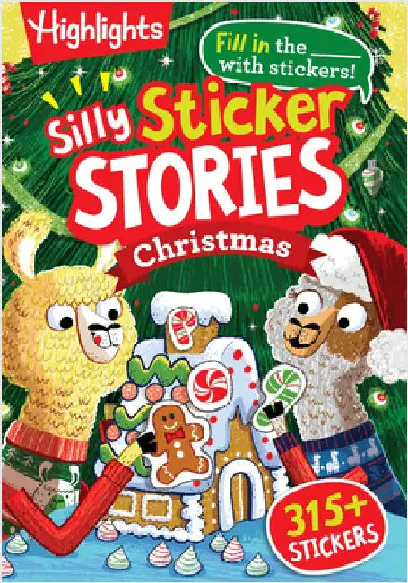Silly Sticker Stories: Christmas: Fun Christmas Sticker Book for Kids with Hidden Pictures Puzzles, Fill-In Stories and Holiday Activities by Highlights