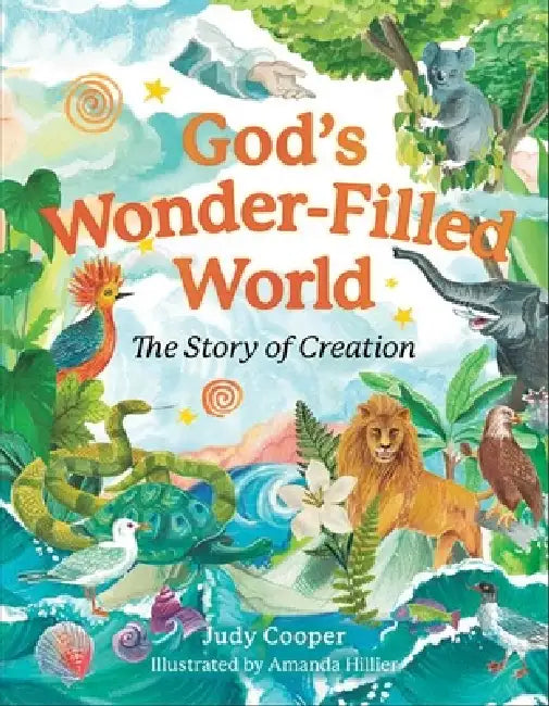 God's Wonder-Filled World: The Story of Creation by Judy Cooper