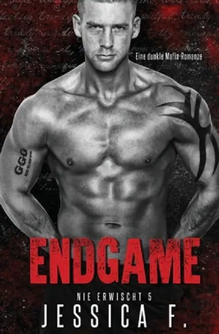 Endgame: Eine dunkle Mafia-Romanze by Michelle Love