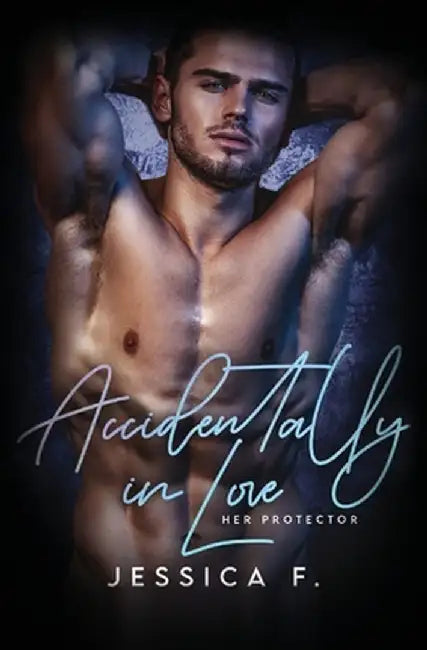 Accidentally In Love: Milliardär Liebesromane by Jessica F