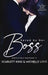 Saved by Her Boss: A Secret Baby Mafia Romance by Scarlett King