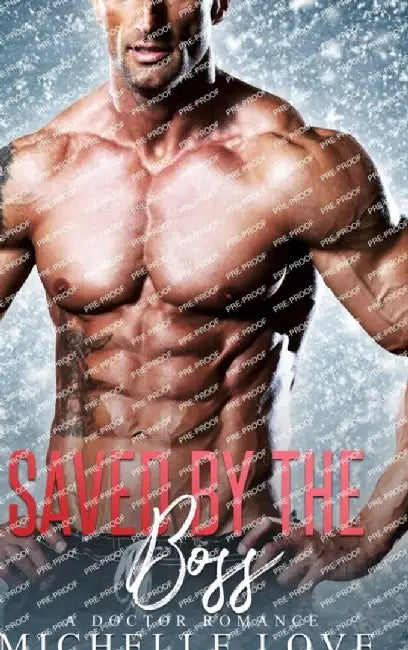 Saved by The Boss: A Doctor Romance by Michelle Love