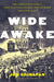 Wide Awake: The Forgotten Force That Elected Lincoln, Spurred Secession, and Fought the Civil War by Jon Grinspan