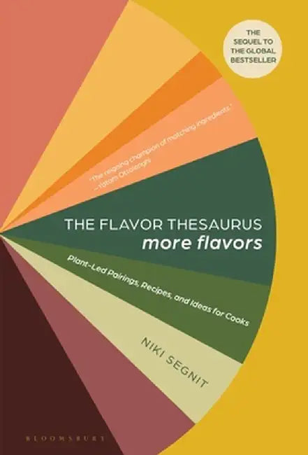 The Flavor Thesaurus: More Flavors by Niki Segnit