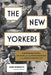 The New Yorkers: 31 Remarkable People, 400 Years, and the Untold Biography of the World's Greatest City by Sam Roberts