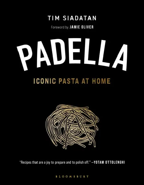 Padella: Iconic Pasta at Home by Tim Siadatan