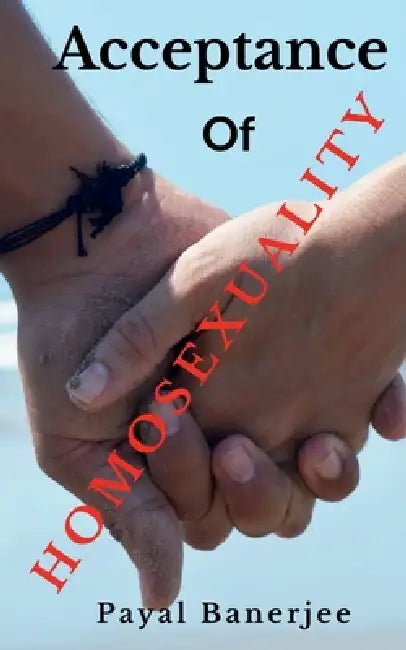 Acceptance of Homosexuality by Payal Banerjee