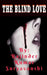 The Blind Love: A story of two strange lovers. by Rajinder Kumar Suryavanshi