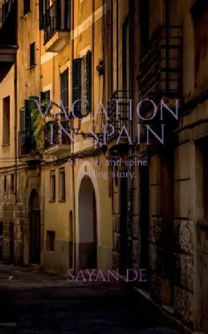 Vacation in Spain by Sayan de