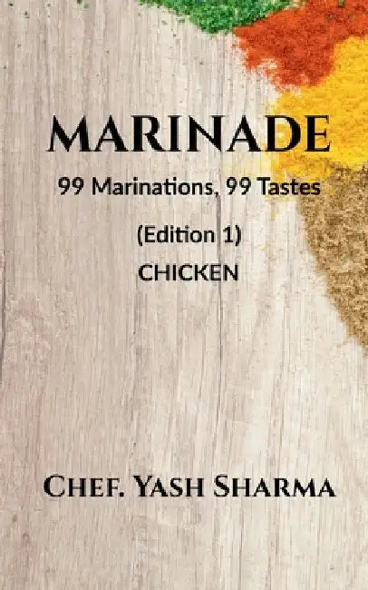 Marinade by Yash Sharma