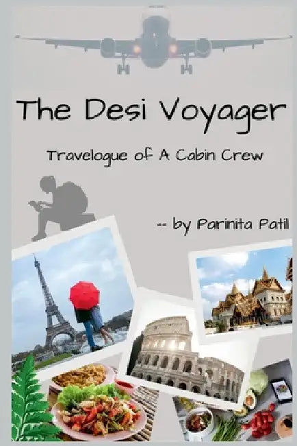 The Desi Voyager by Parinita Patil