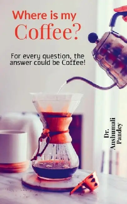 Where is my Coffee?: For every question, the answer could be Coffee! by Anshumali Pandey