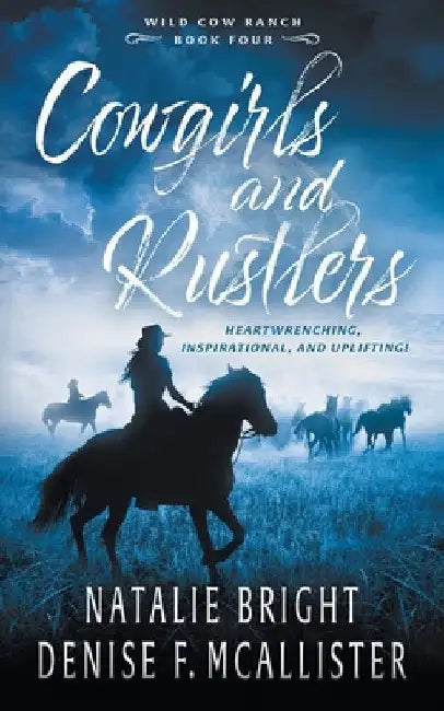 Cowgirls and Rustlers: A Christian Contemporary Western Romance Series by Natalie Bright