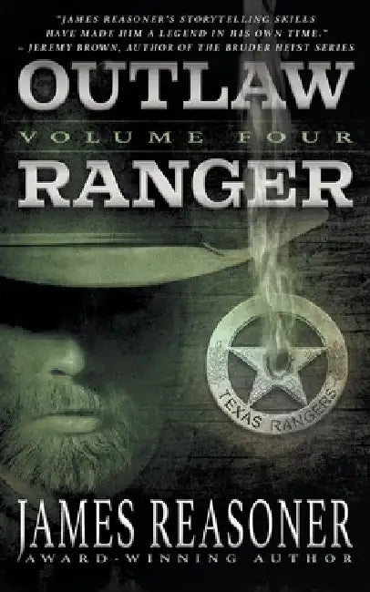 Outlaw Ranger, Volume Four: A Western Young Adult Series by James Reasoner