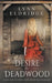 Desire In Deadwood: a Western Romance Novel by Lynn Eldridge