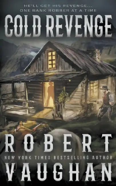 Cold Revenge: A Classic Western by Robert Vaughan