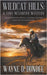 Wildcat Hills: A Lone McGantry Western by Dundee, Wayne D.