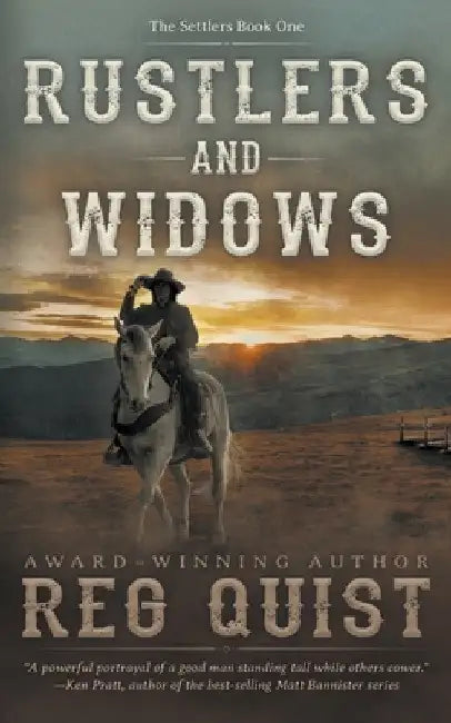 Rustlers and Widows: A Christian Western by Reg Quist