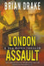London Assault: A Sam Raven Thriller by Brian Drake