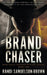Brand Chaser: A Contemporary Western Thriller by Randi A. Samuelson-Brown
