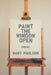 Paint the Window Open by Mary Paulson
