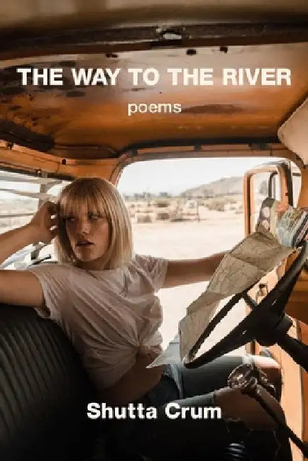 The Way to the River by Shutta Crum