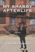 My Shabby Afterlife by Aaron Fischer
