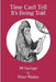 Time Can't Tell It's Being Told: 99 Sayings by Peter Waldor