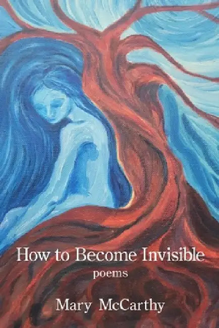 How to Become Invisible by Mary McCarthy