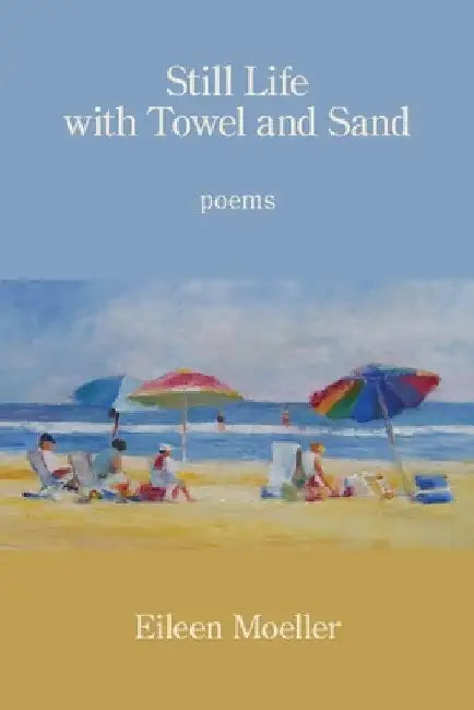 Still Life with Towel and Sand by Eileen Moeller