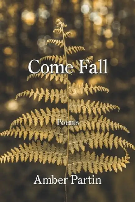 Come Fall by Amber Partin