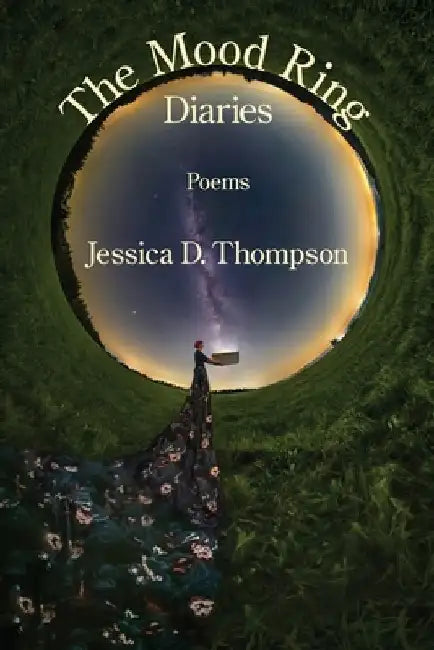 The Mood Ring Diaries by Jessica D. Thompson