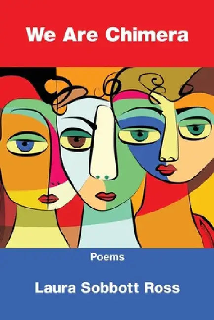 We Are Chimera by Ross, Laura Sobbott