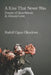 A Kiss That Never Was: Poems of Heartbreak & Almost-Love by Rudolf Ogoo Okonkwo