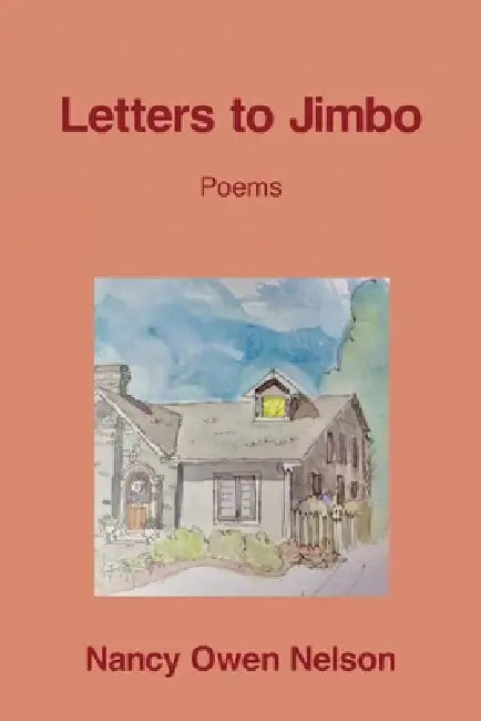 Letters to Jimbo by Nancy Owen Nelson