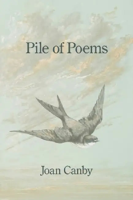 Pile of Poems by Joan Canby