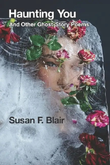Haunting You: And Other Ghost-Story Poems by Susan F. Blair