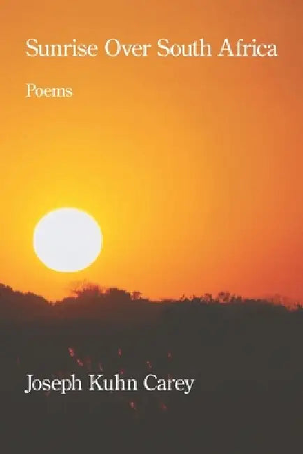 Sunrise Over South Africa by Joseph Kuhn Carey
