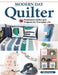 Modern Day Quilter: 17 Patchwork Quilts and Projects for Everyday Life by Kiley Ferons