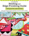 Ultimate Binding and Edge-Finishing Guide for Quilting and Sewing: More Than 16 Different Techniques from Basic to Scalloped, Scrappy to Chenille by Deonn Stott