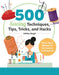 500 Sewing Tips, Tricks, Techniques, and Hacks: Must-Have Manual for Easy and Accurate Sewing by Ashley Hough