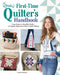 Lorelai's First-Time Quilter's Handbook: From Basics to Beautiful Quilts--A Complete Beginner's Guide to Quilt Making by Lorelai Kuecker