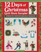 12 Days of Christmas Quilt Block Sampler: Perfectly Pieced Holiday Designs by Kelly Young