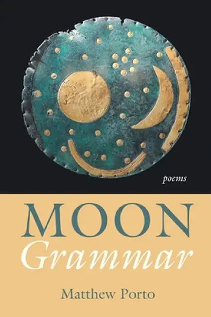 Moon Grammar by Matthew Porto