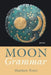 Moon Grammar by Matthew Porto