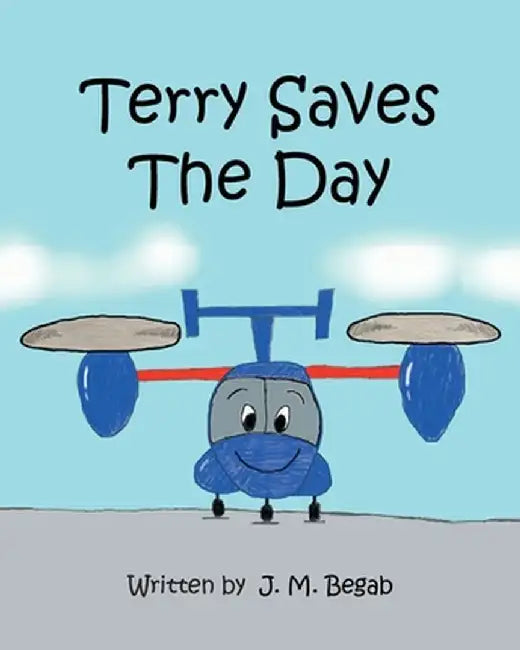 Terry Saves The Day by J. M. Begab