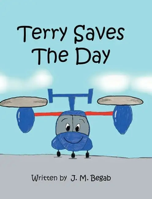 Terry Saves The Day by J. M. Begab