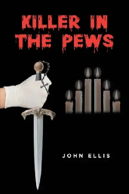 Killer In The Pews by John Ellis
