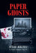 Paper Ghosts: A Fenn Cooper Novel by Jesse Kalfel